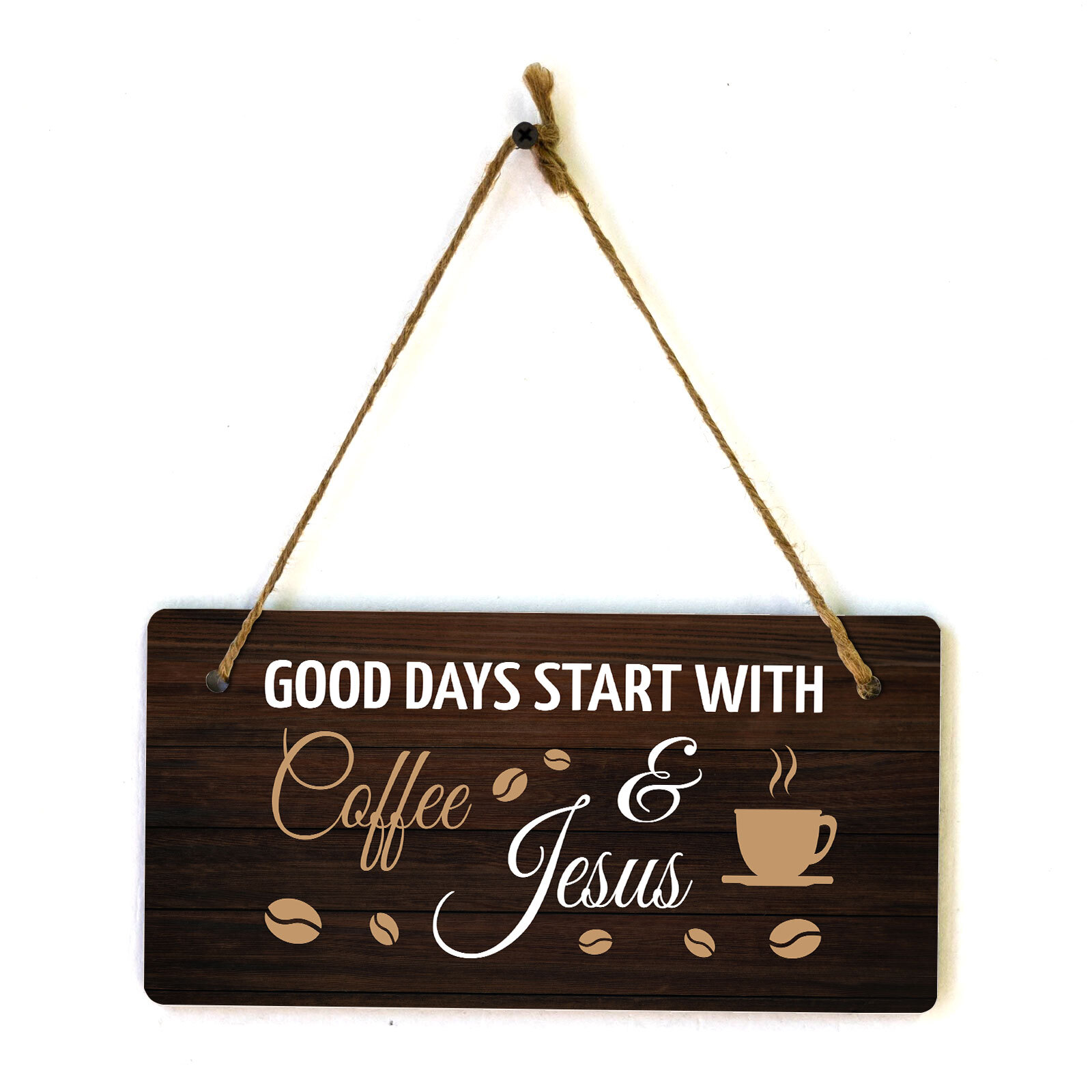 Good Days Start With Coffee & Jesus 5&Prime; x 10&Prime; Hanging Wall or Door Sign