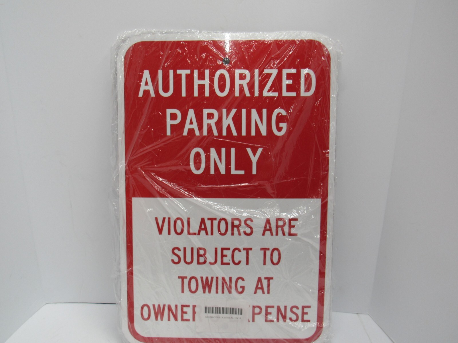 « AUTHORIZED PARKING ONLY » Metal Sign 12&Prime; x 18&Prime; Pole Mount