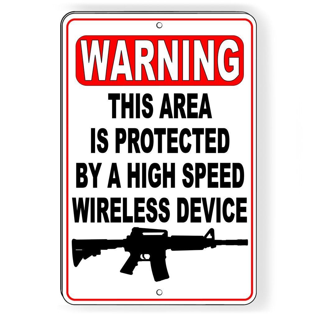 This Area Is Protected By A High Speed Wireless Device