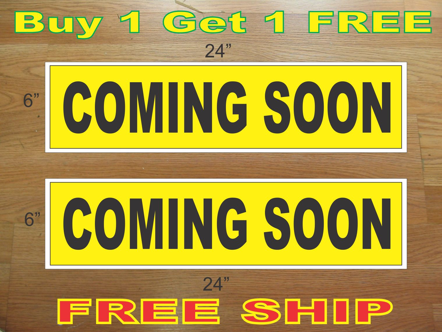 COMING SOON Yellow & Black 6&Prime;x24&Prime; REAL ESTATE RIDER SIGNS Buy 1 Get 1 FREE