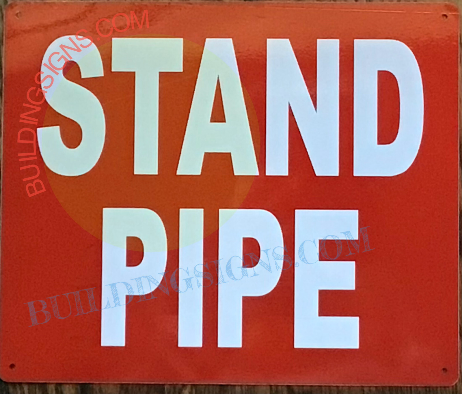 STAND PIPE SIGN (10X12,RED,ALUMINUM) -REF24-1027