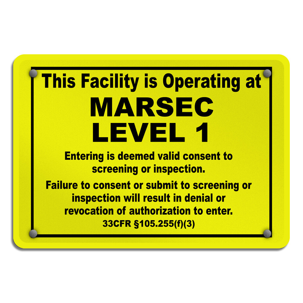 Horizontal Metal Sign This Facility Is Operating at Marsec Level 1 Maritime