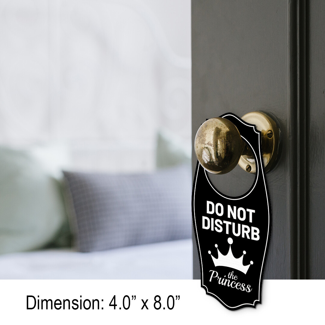 Do Not Disturb The Princess Door Hanger | House or Business Door Sign