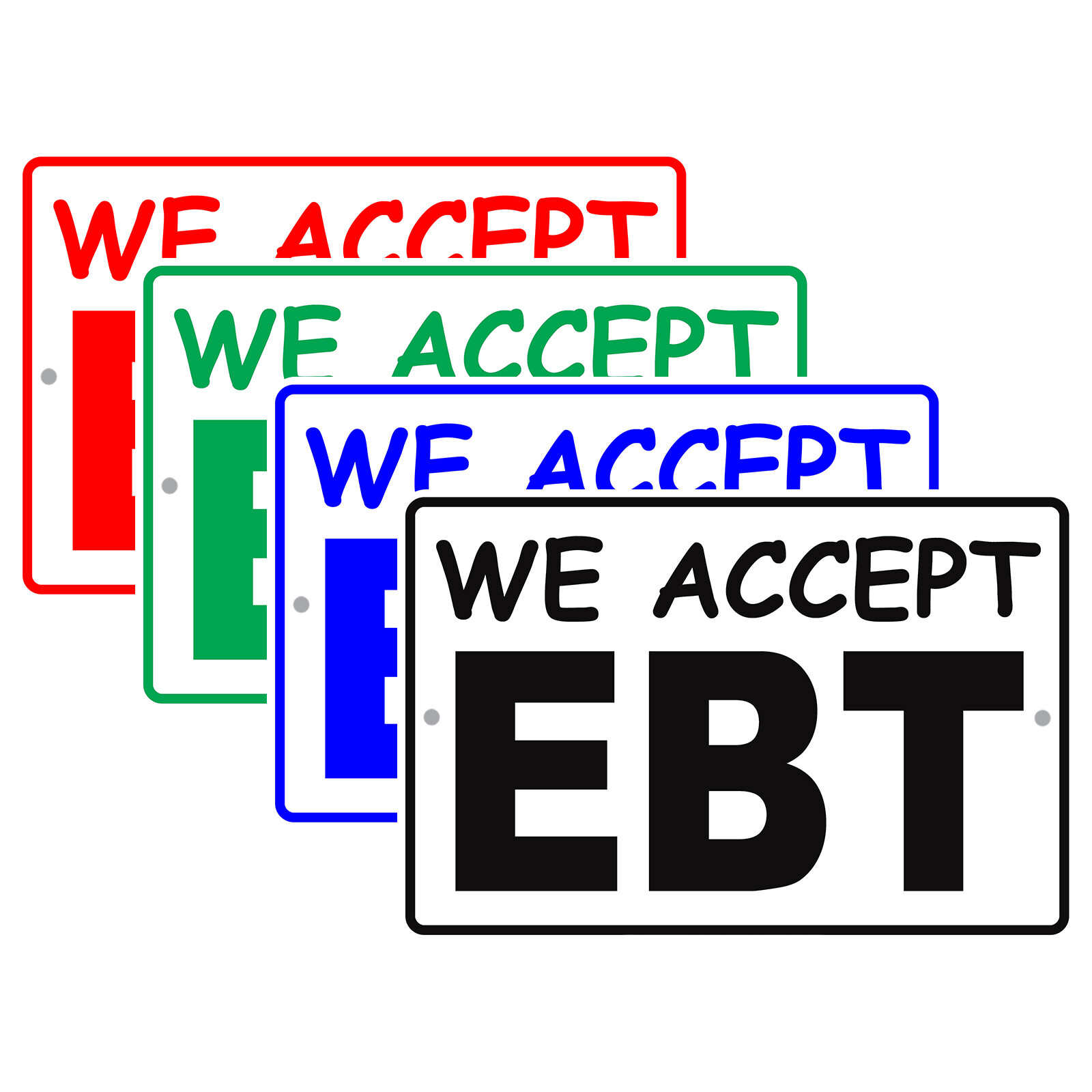 We Accept EBT Online Payment Cards Electronic benefit transfer Aluminum Sign