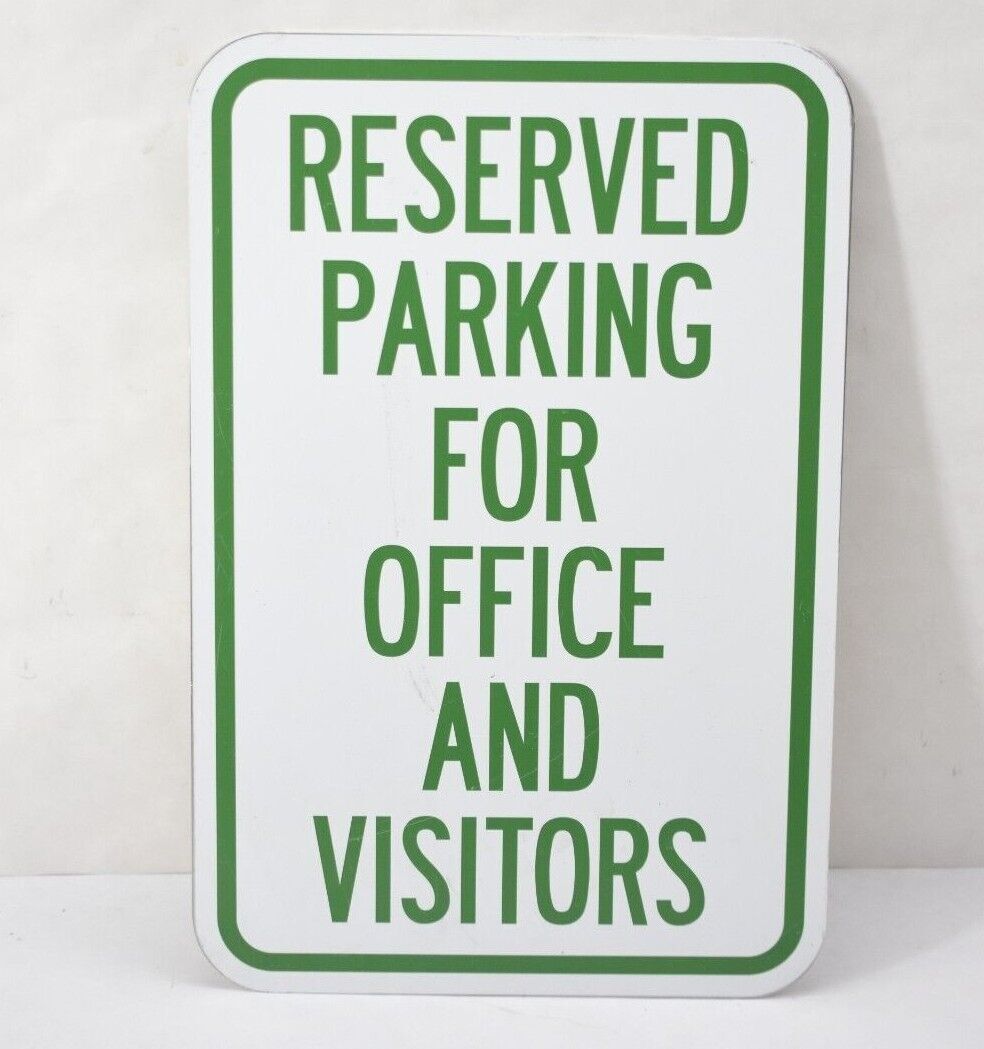 Reserved Parking For Office & Visitors 12&Prime; x 18&Prime; Parking Lot Sign White & Green