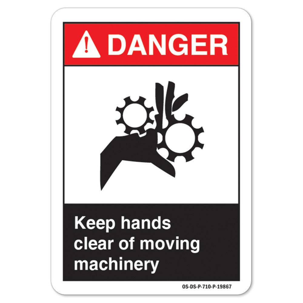 Keep Hands Clear Of Moving Machinery ANSI Danger Sign Metal Plastic Decal