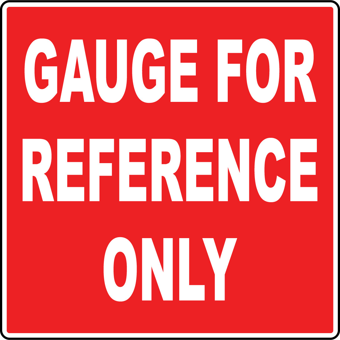 GAUGE FOR REFERENCE ONLY | Adhesive Vinyl Sign Decal