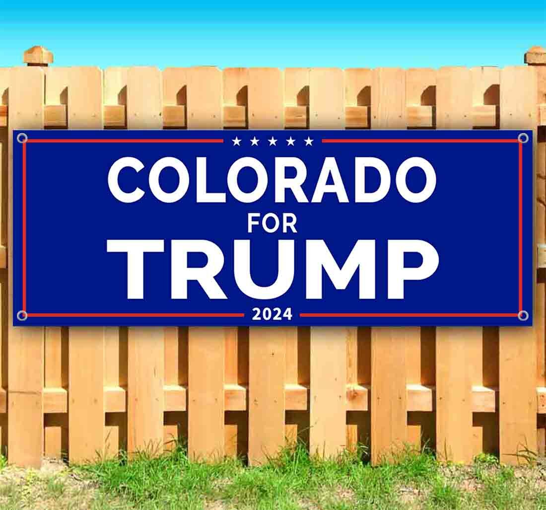 COLORADO FOR TRUMP 2024 Advertising Vinyl Banner Flag Sign Many Sizes POLITICS
