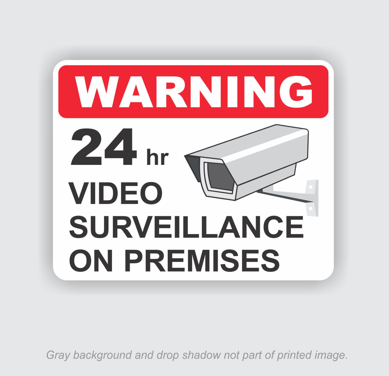 Quantity 2 | 24hr Video Surveillance sticker | Size: 5.5&Prime;x 7&Prime; | outdoor durable