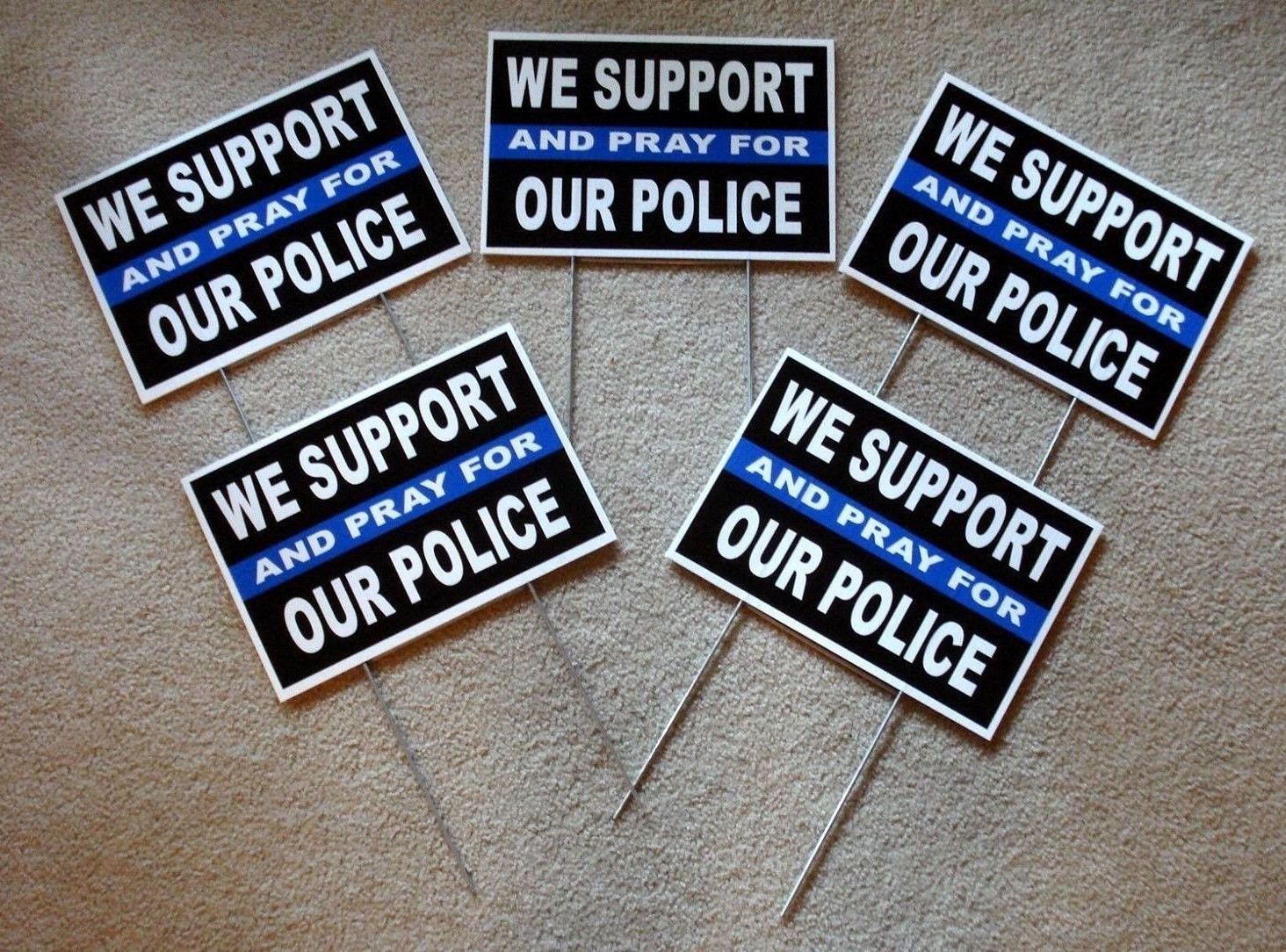 (5) WE SUPPORT AND PRAY FOR OUR POLICE 8&Prime;x12&Prime; Plastic Coroplast Signs w/Stakes