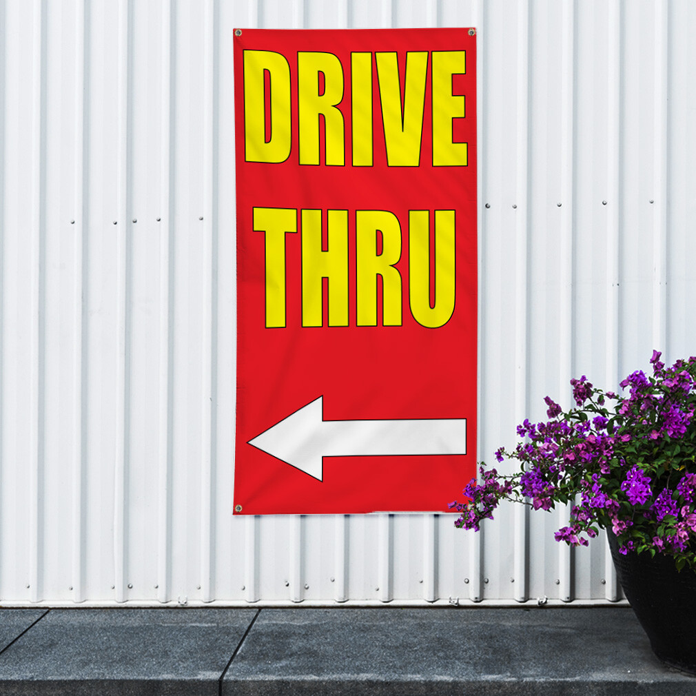 Vertical Vinyl Banner Multiple Sizes Drive thru with Left Arrow Business Outdoor