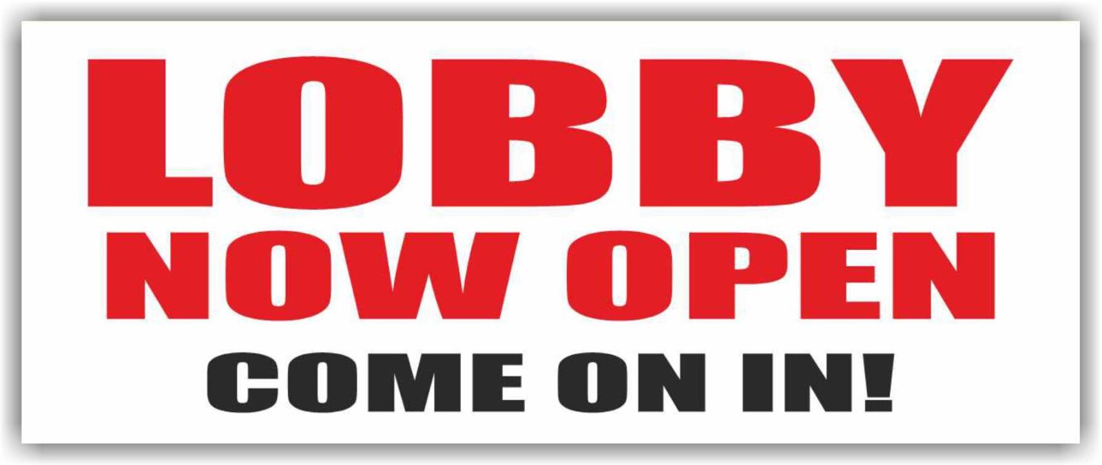 LOBBY NOW OPEN COME Advertising Banner Vinyl Mesh Sign Welcome Reception