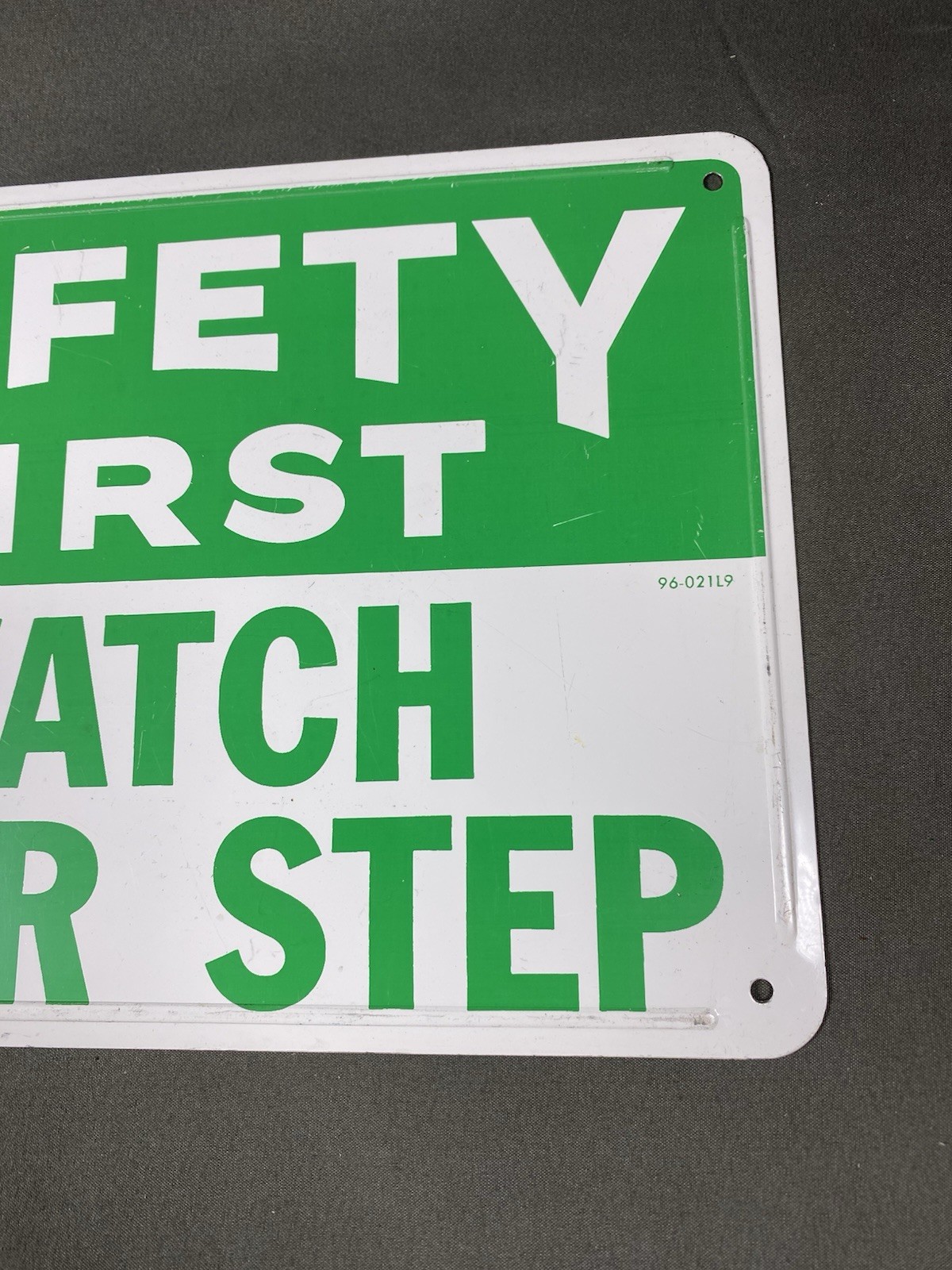 Vintage Green/white “Safety First Watch Your Step”Sign 10×7”