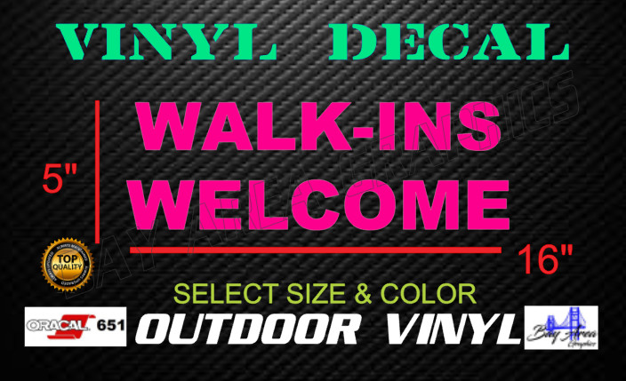 WALK-INS WELCOME Text Vinyl Lettering Storefront Window Decal Business Sign