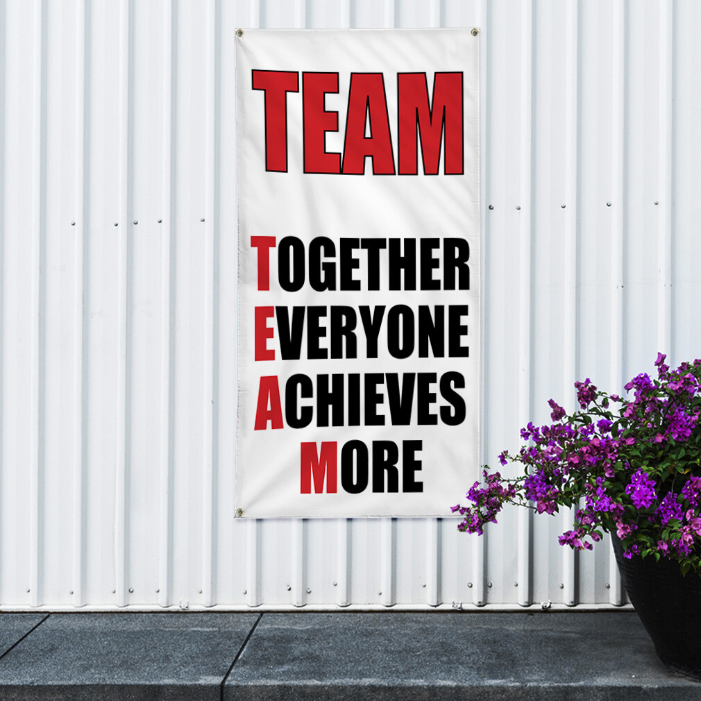Vertical Vinyl Banner Multiple Sizes Team Together Achieve More Safety Lifestyle