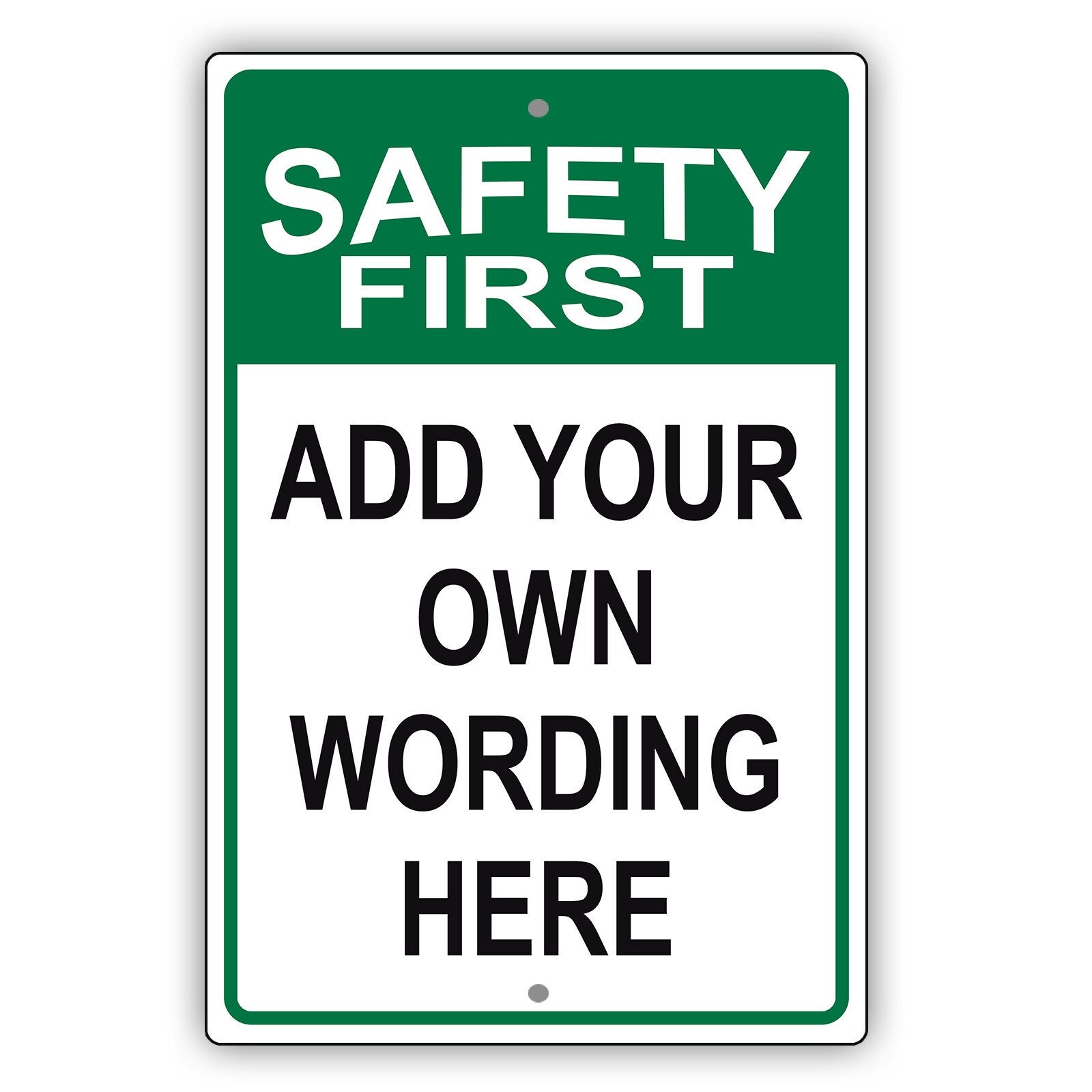 Custom Sign Safety First Your Own Wording Sign Personalized Aluminum Metal Sign