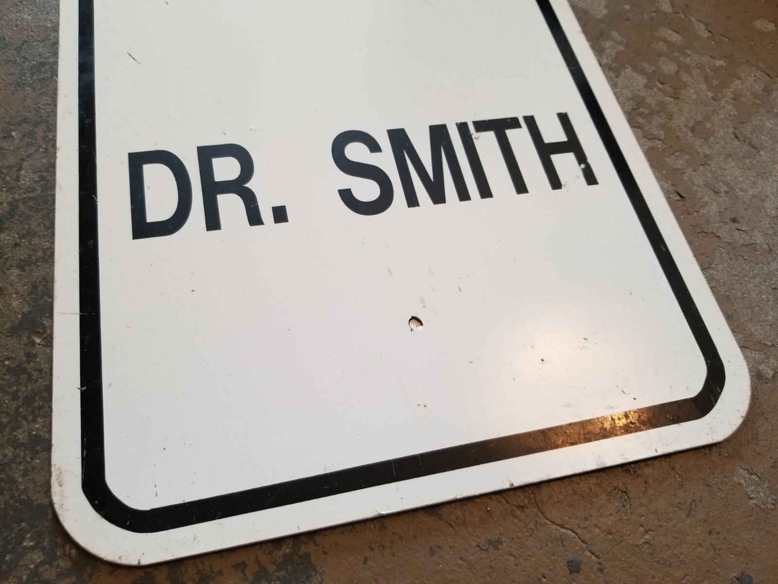 Retired Rented Parking &lsquo;Dr. Smith&rsquo; Metal Aluminum Sign Size 12”x 18”