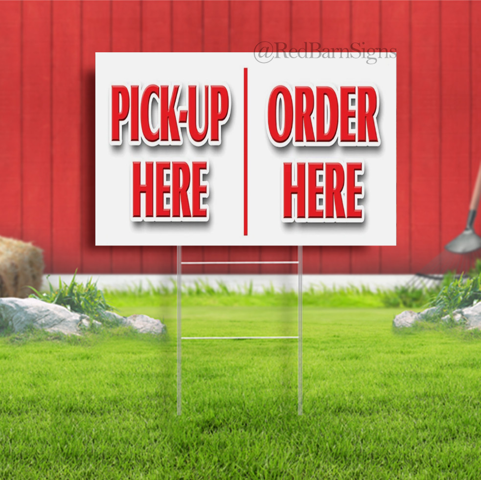 PICK-UP HERE ORDER HERE Indoor Outdoor Yard Sign with metal stakes