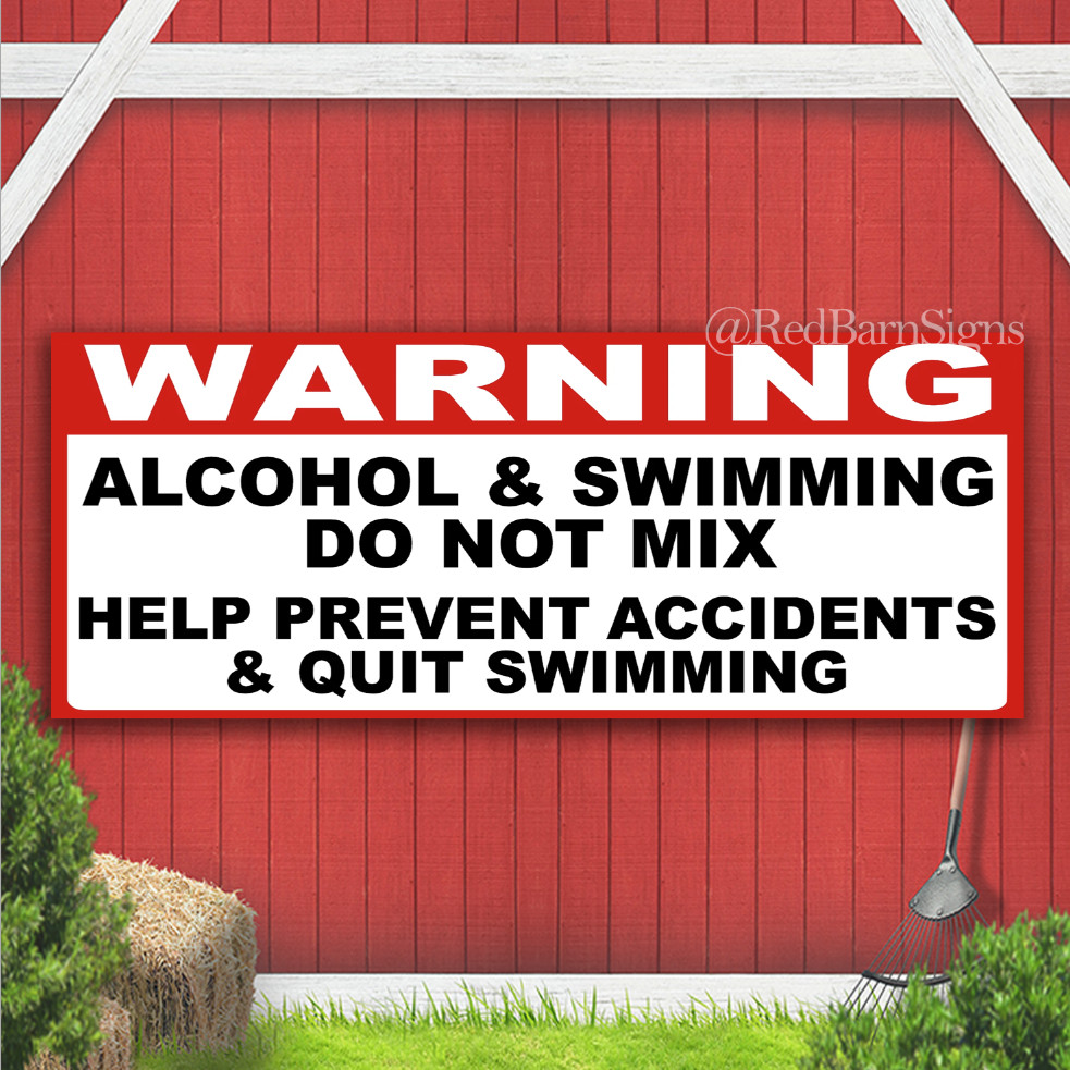 Warning Alcohol and Swimming Do Not Mix Indoor Outdoor Banner Sign with grommets