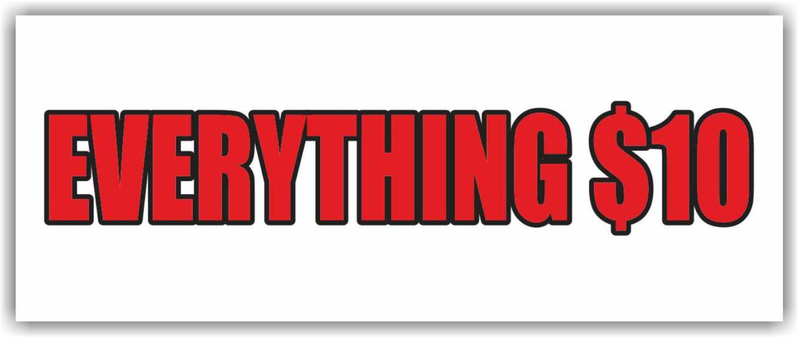 EVERYTHING $10 Advertising Banner Vinyl Mesh Sign sale store shop discount buy