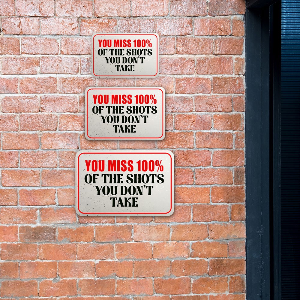 Classic Framed Plus You Miss 100% of the Shots You Don’t Take Door or Wall Sign