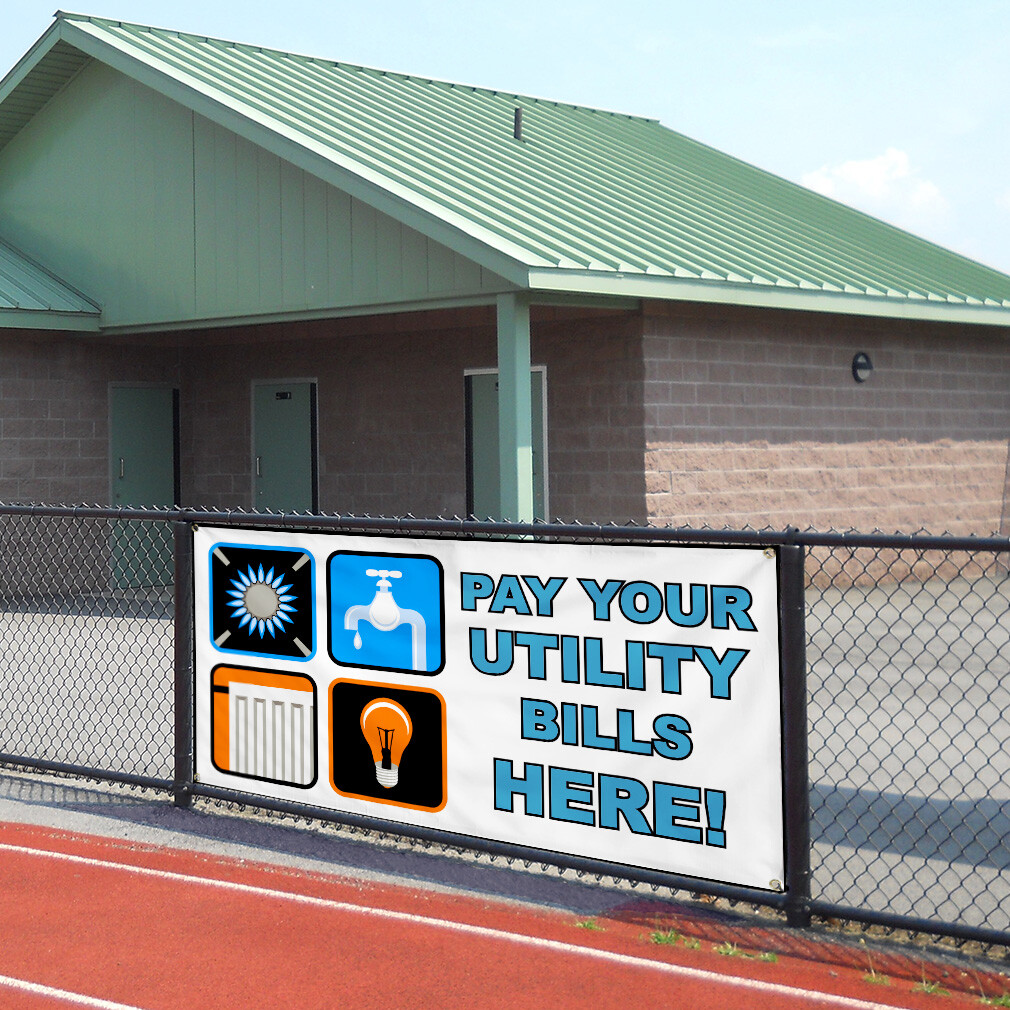 Vinyl Banner Multiple Sizes Pay Your Utility Bills Here Business Outdoor