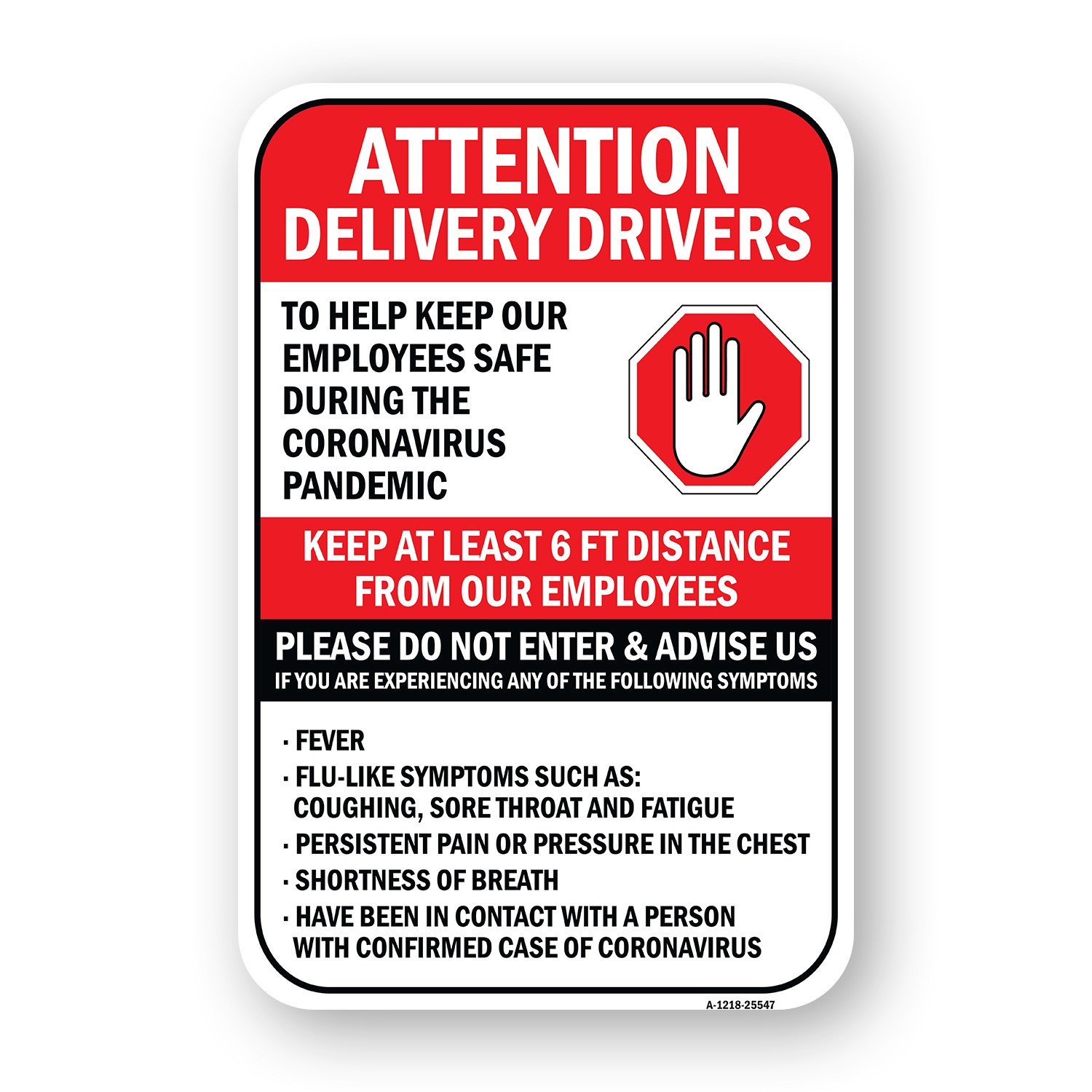 Attention Delivery Drivers Please Do Not Enter Heavy Gauge Aluminum Parking Sign