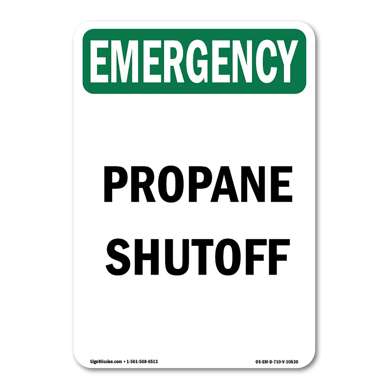 Propane Shutoff OSHA Emergency Sign Metal Plastic Decal