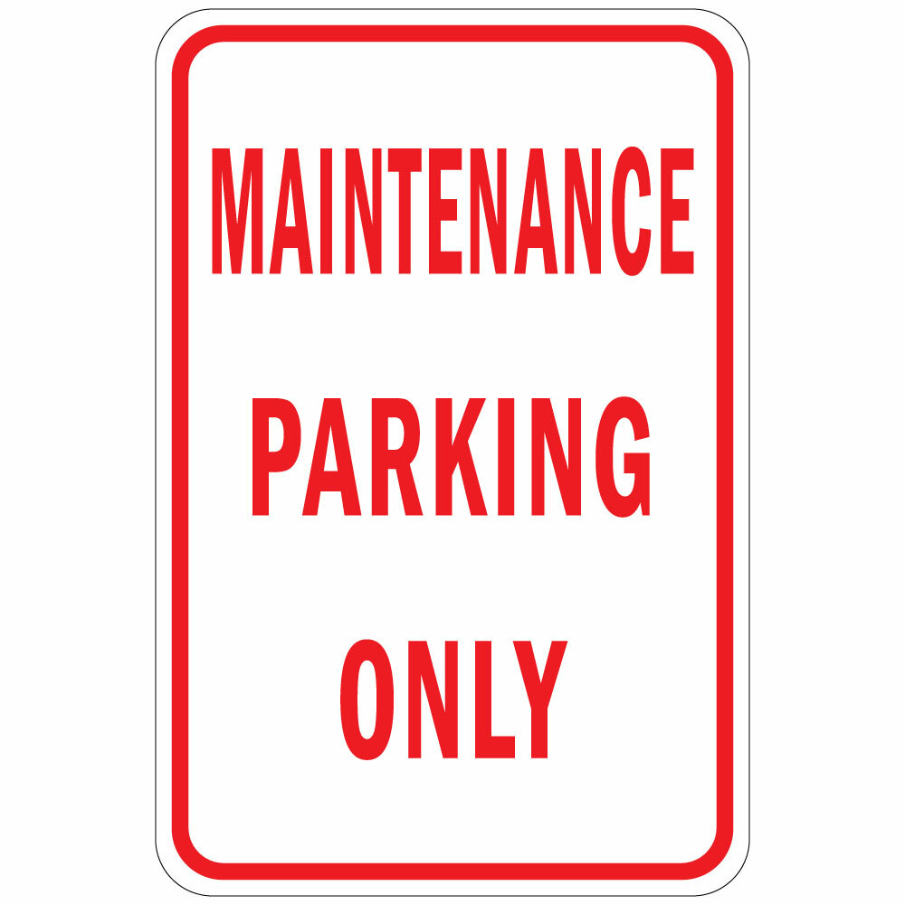 Vertical Metal Sign Multiple Sizes Maintenance Parking Weatherproof Street