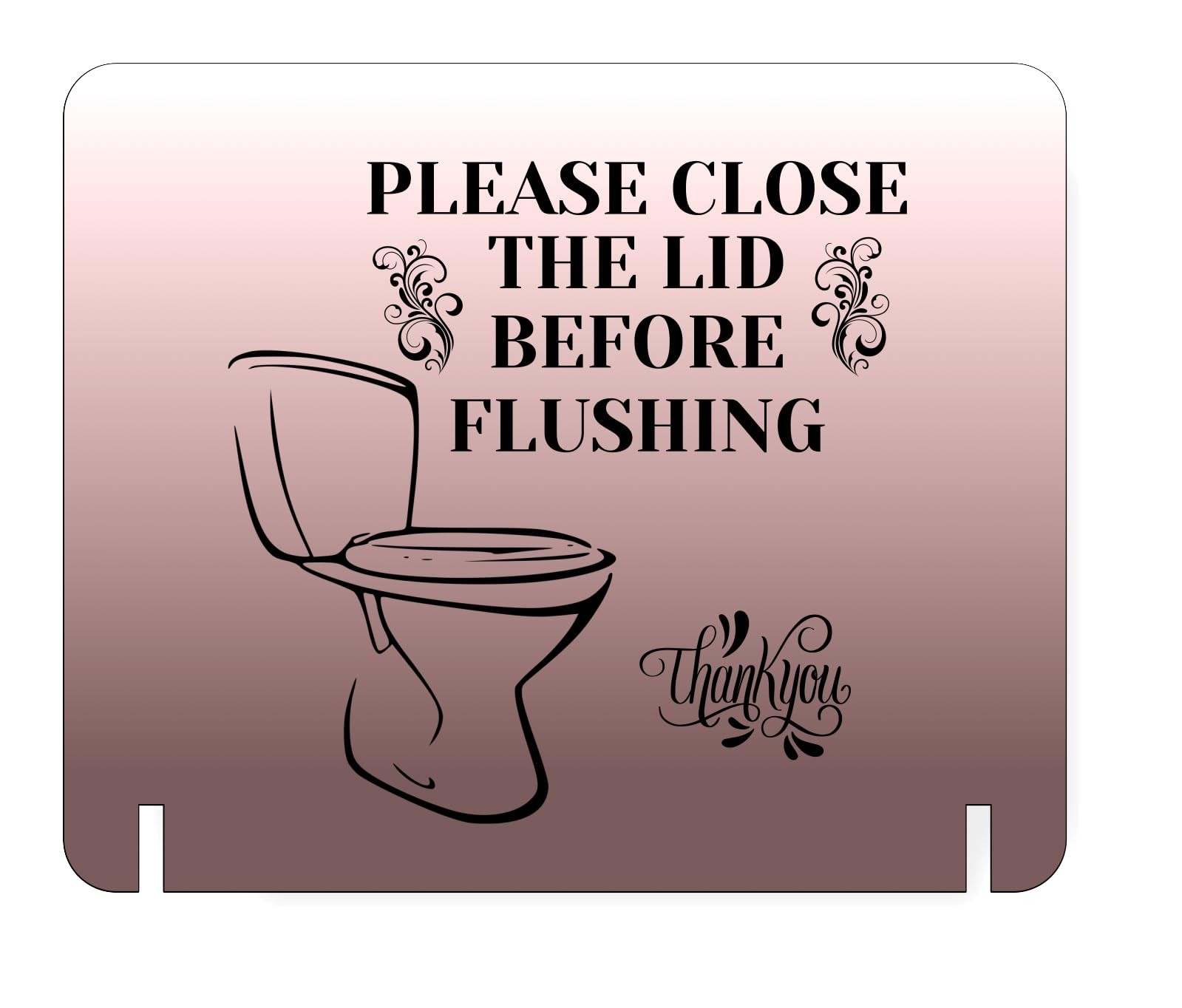 Elegant FreeStanding Bathroom Sign Polite Reminder Close Toilet Lid Flushing