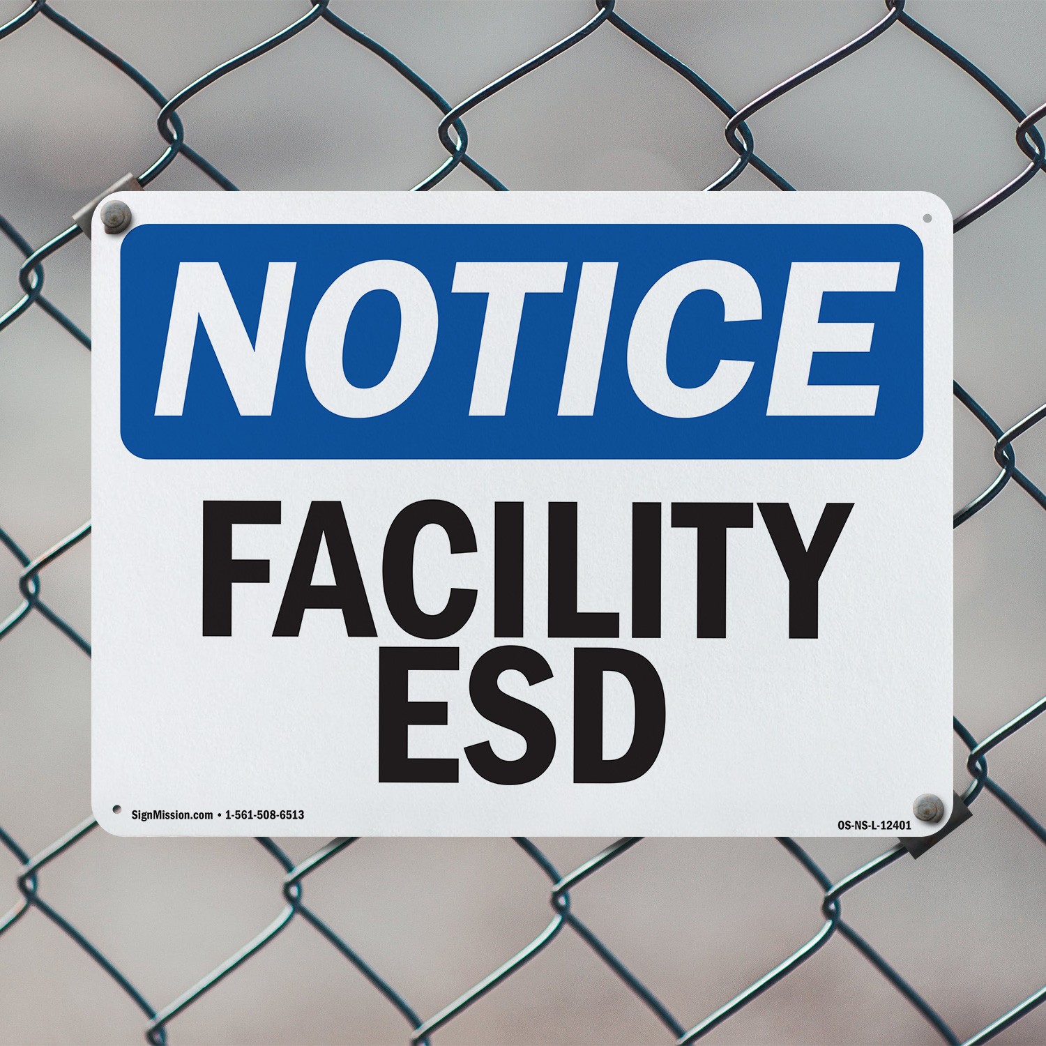 Facility ESD OSHA Notice Sign Metal, Plastic, Or Decal – 5 or 10 Pack