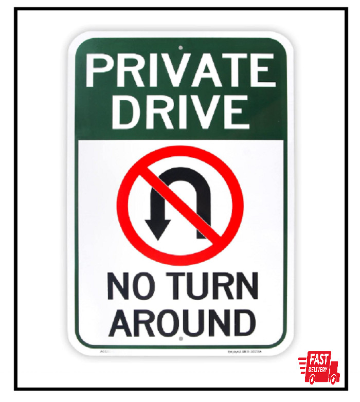 Large Private Drive, No Turn Around Sign, 18&Prime;x 12&Prime; .04&Prime; Aluminum Reflective Sign