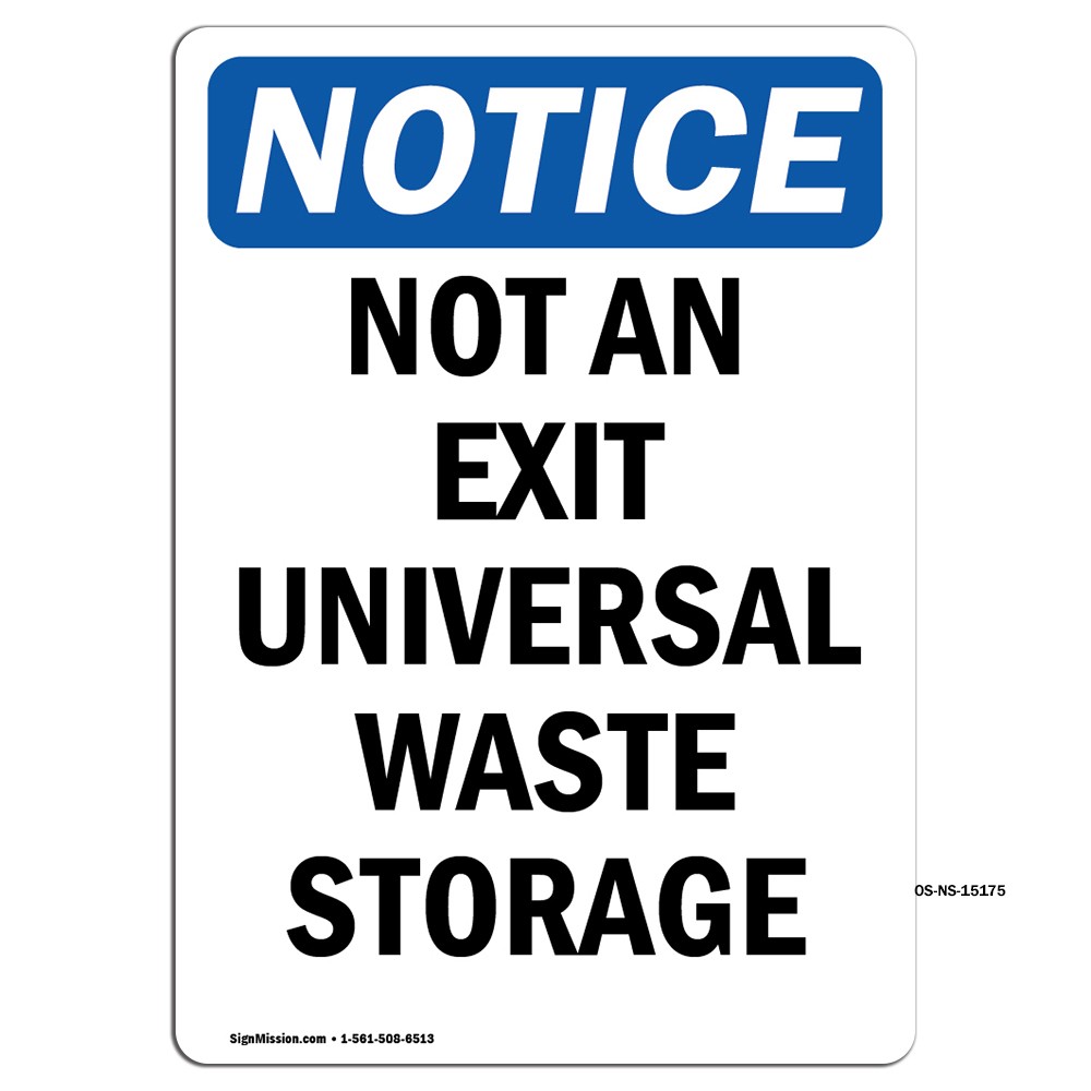 Not An Exit Universal Waste Storage OSHA Notice Sign Metal Plastic Decal