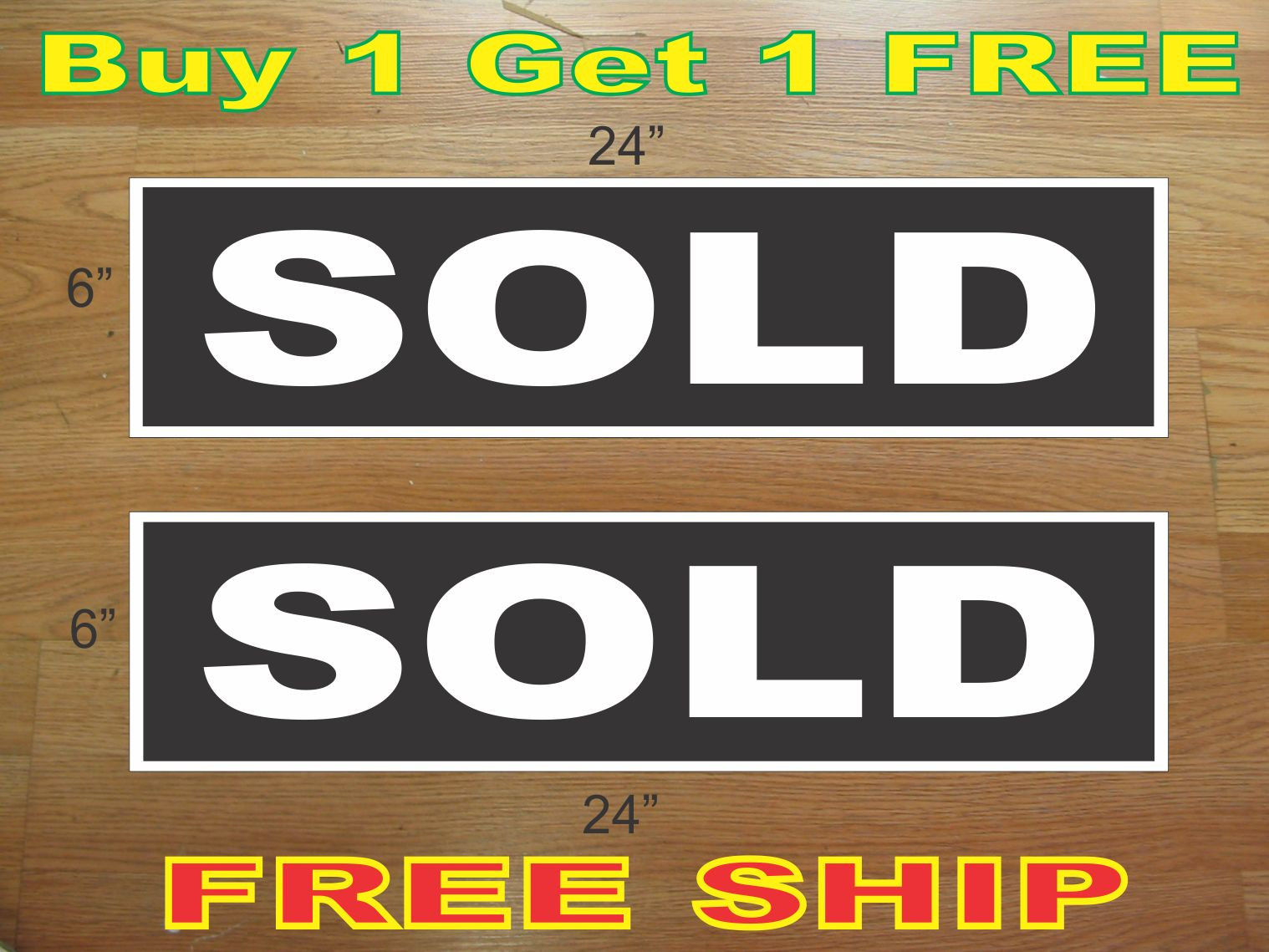 White on Black SOLD 6&Prime;x24&Prime; REAL ESTATE RIDER SIGNS Buy 1 Get 1 FREE 2 Sided