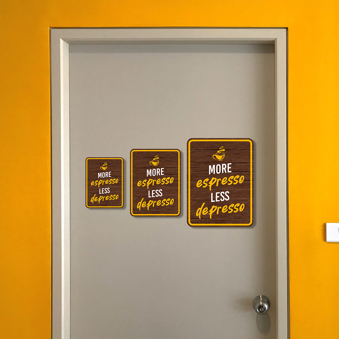 Portrait Round Plus More Espresso Less Depresso Wall or Door Sign