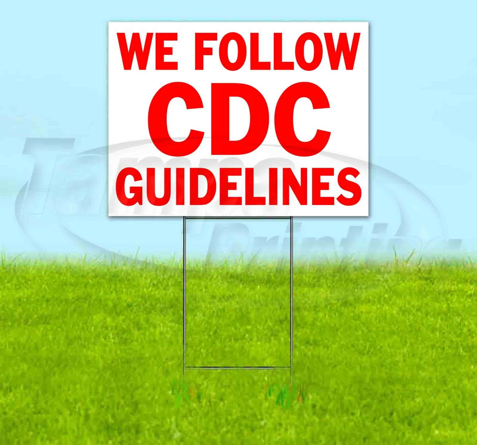 WE FOLLOW CDC GUIDELINES 18×24 Yard Sign Corrugated Plastic Bandit Lawn