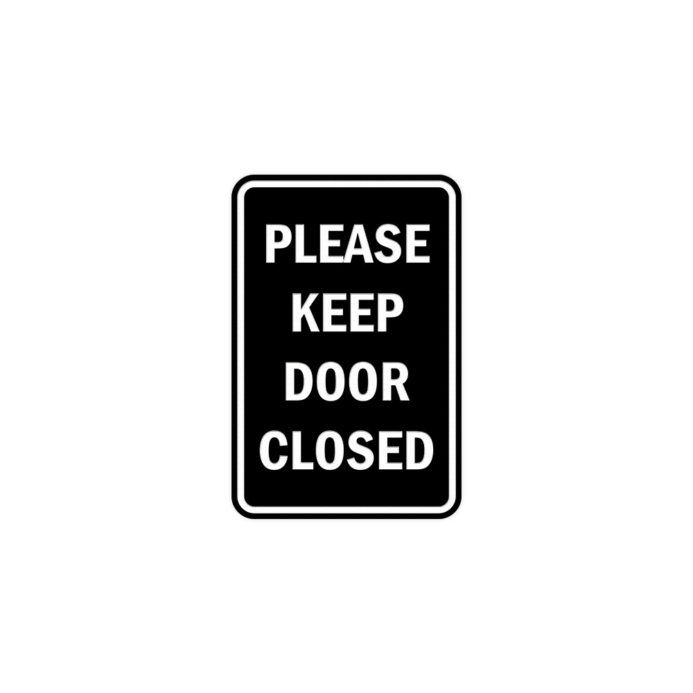 Portrait Round please keep door closed Sign w/ Adhesive Tape (Black) Small 4×6&Prime;
