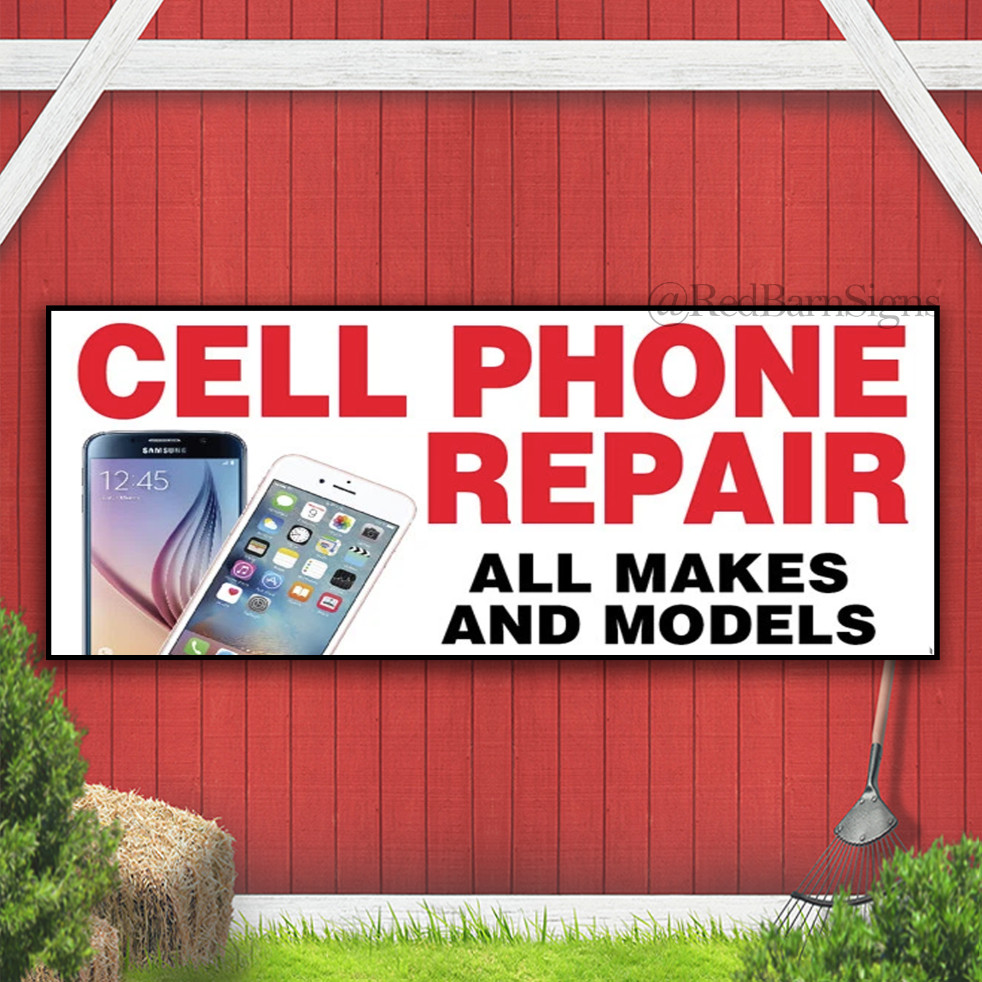 CELL PHONE REPAIR ALL MAKES Indoor Outdoor Banner Sign with grommets