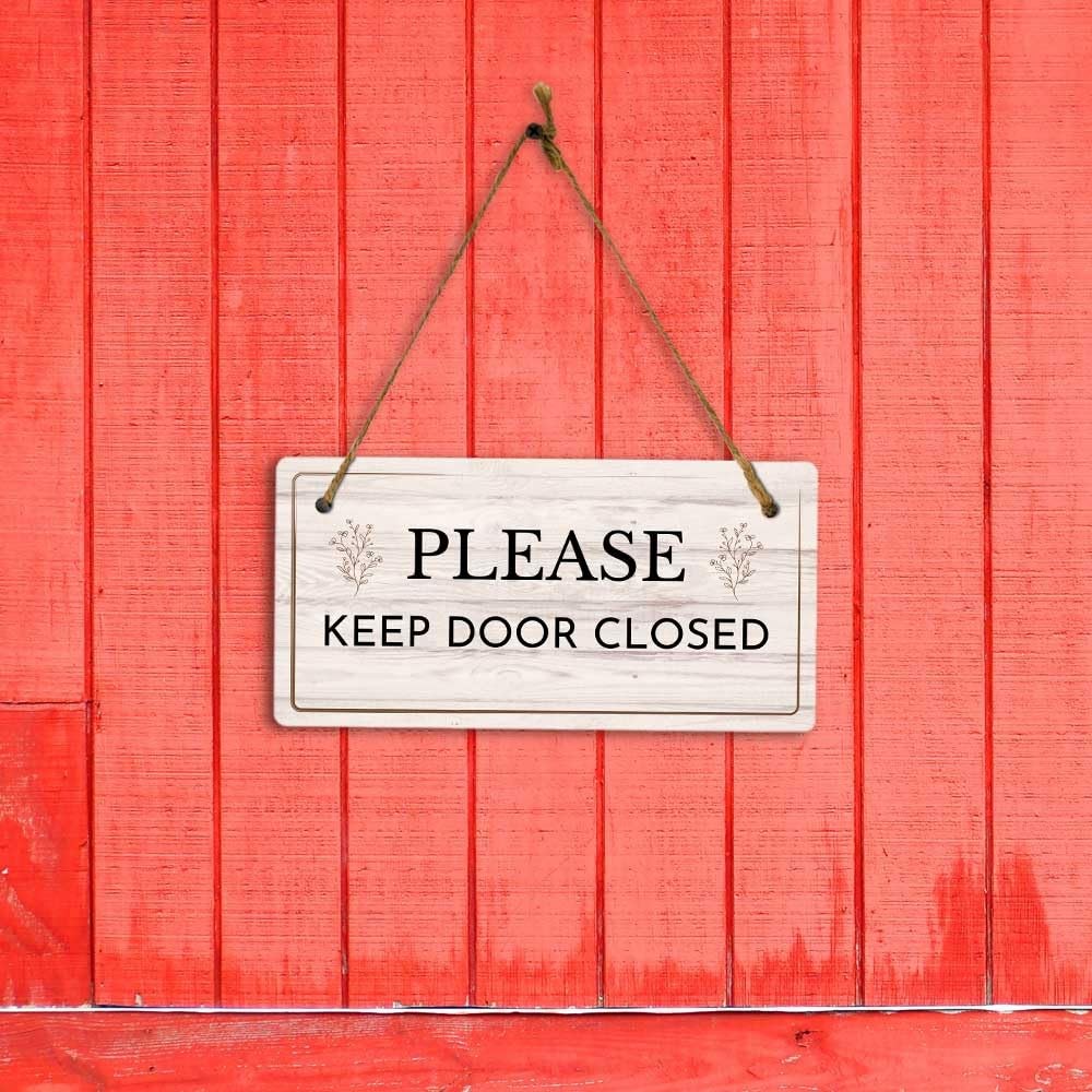 Please Keep Door Closed Rustic Light Wood 5×10 Inch Hanging Sign Decor