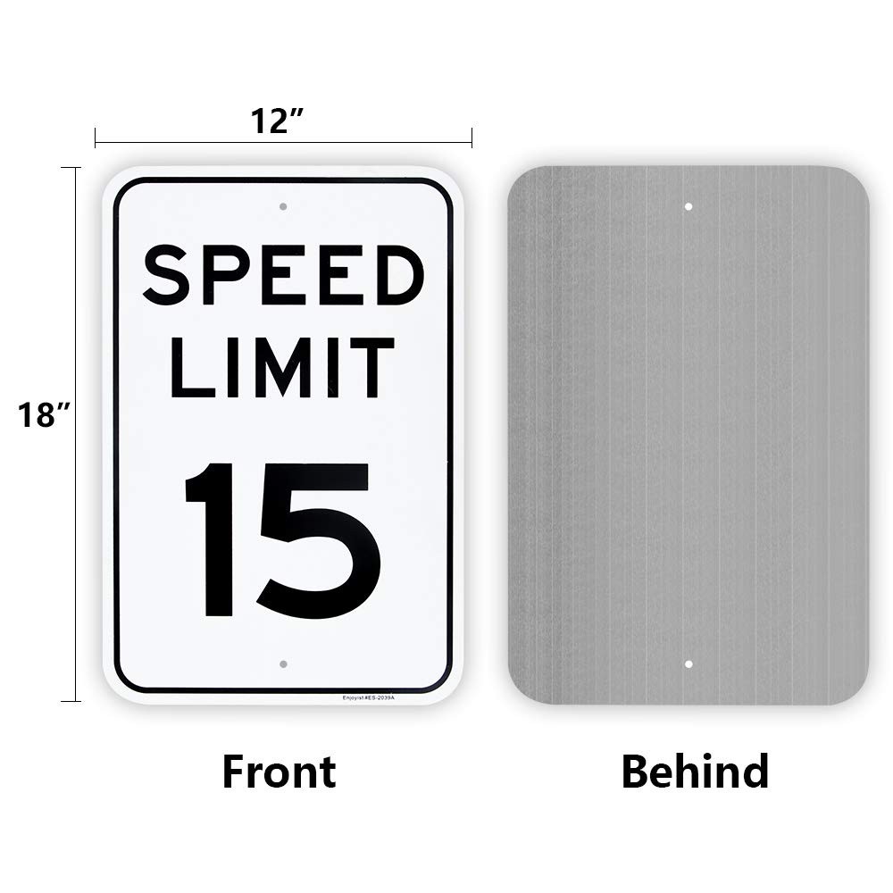 Large Speed Limit 15 MPH Sign, 18&Prime;x 12&Prime; .04&Prime; Aluminum Reflective Sign Rust Free