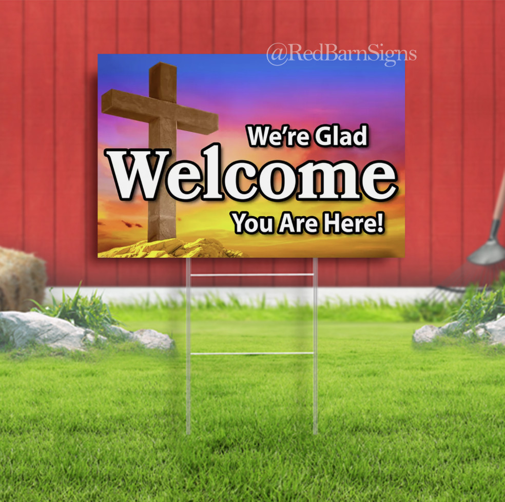 Welcome We&rsquo;re glad you are here – Church Lawn Yard Sign Single-Sided with metal