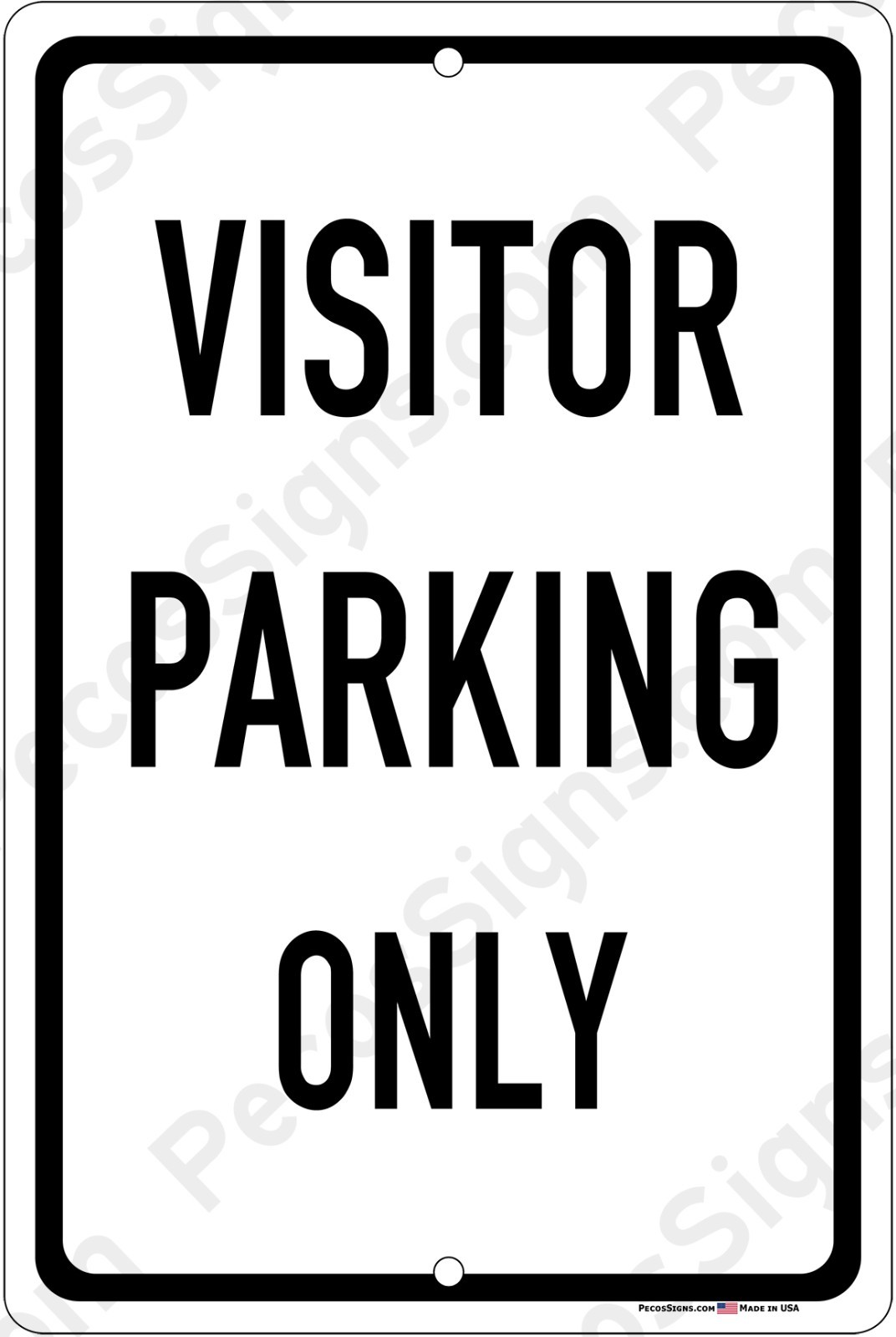 Visitor Parking Only 8&Prime; x 12&Prime; Aluminum Sign UV Protected Made in the USA – Black