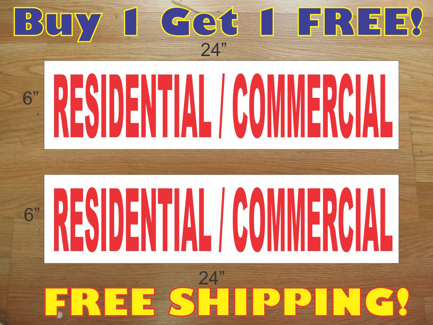 RESIDENTIAL COMMERCIAL 6&Prime;x24&Prime; REAL ESTATE RIDER SIGNS Buy 1 Get 1 FREE 2 Sided