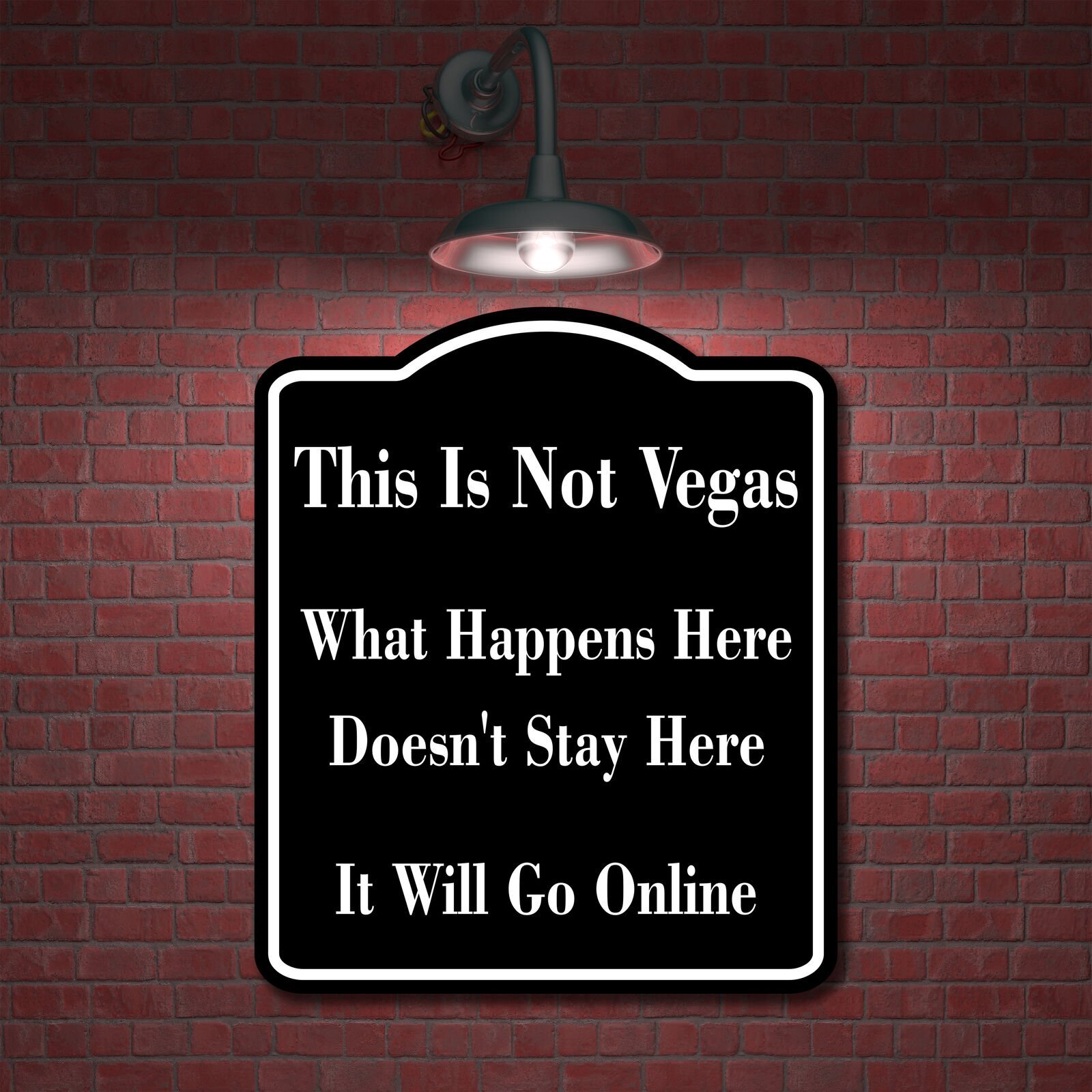 This Is Not Vegas It Will Go On Online BLACK Aluminum Composite Sign