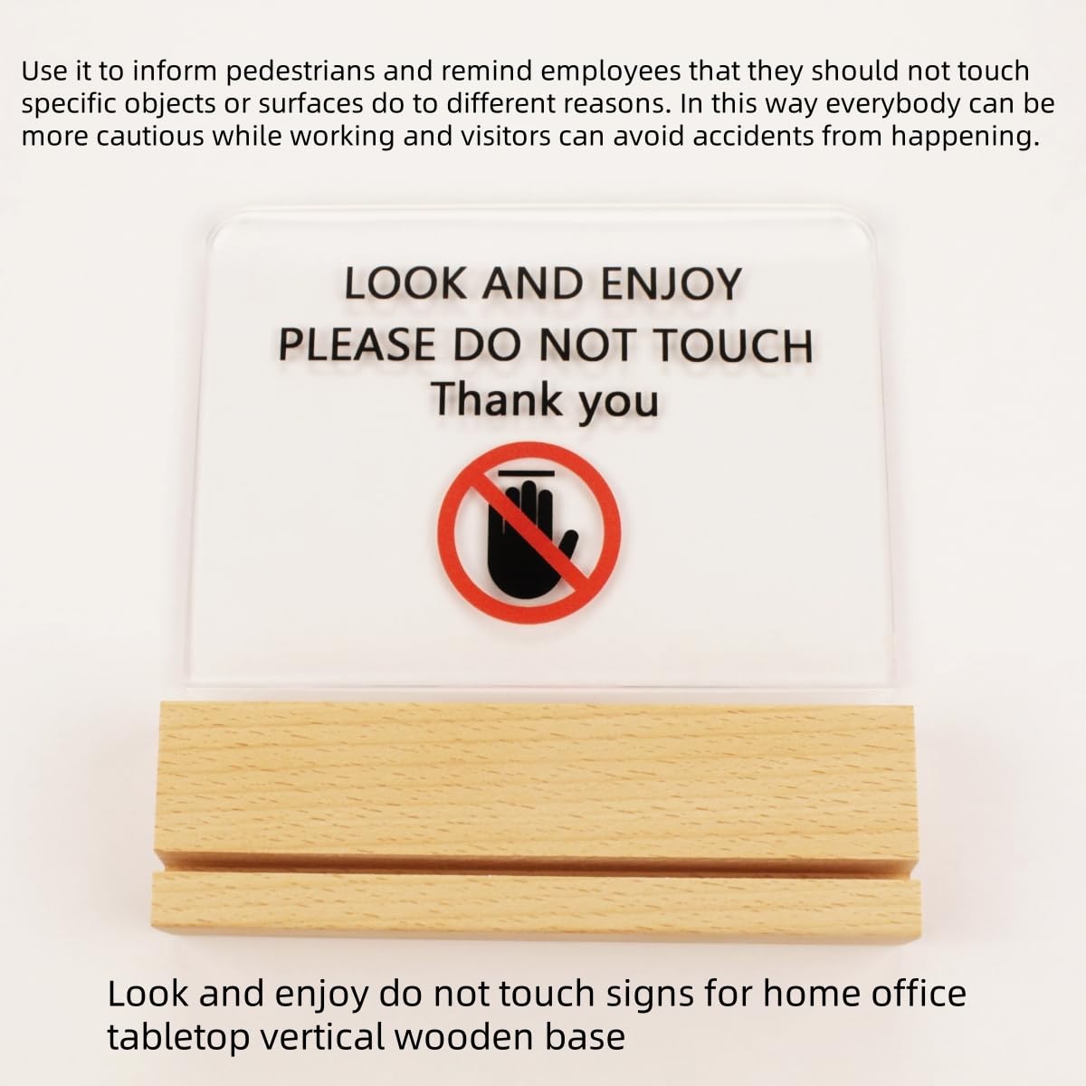 Do Not Touch Look And Enjoy Tabletop Vertical Signs Wooden Base Home Office