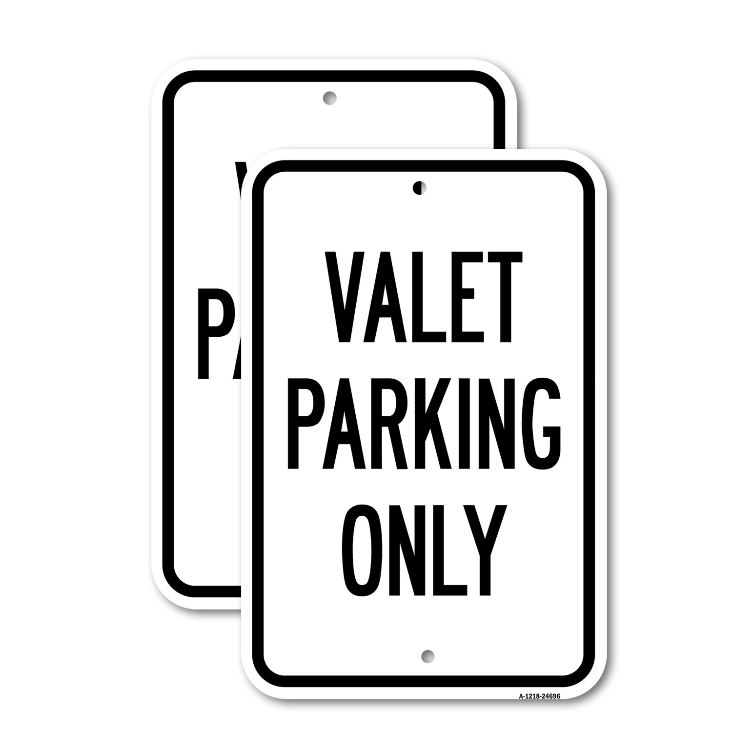 Valet Parking Only Heavy Gauge Aluminum Parking Sign Rust Proof