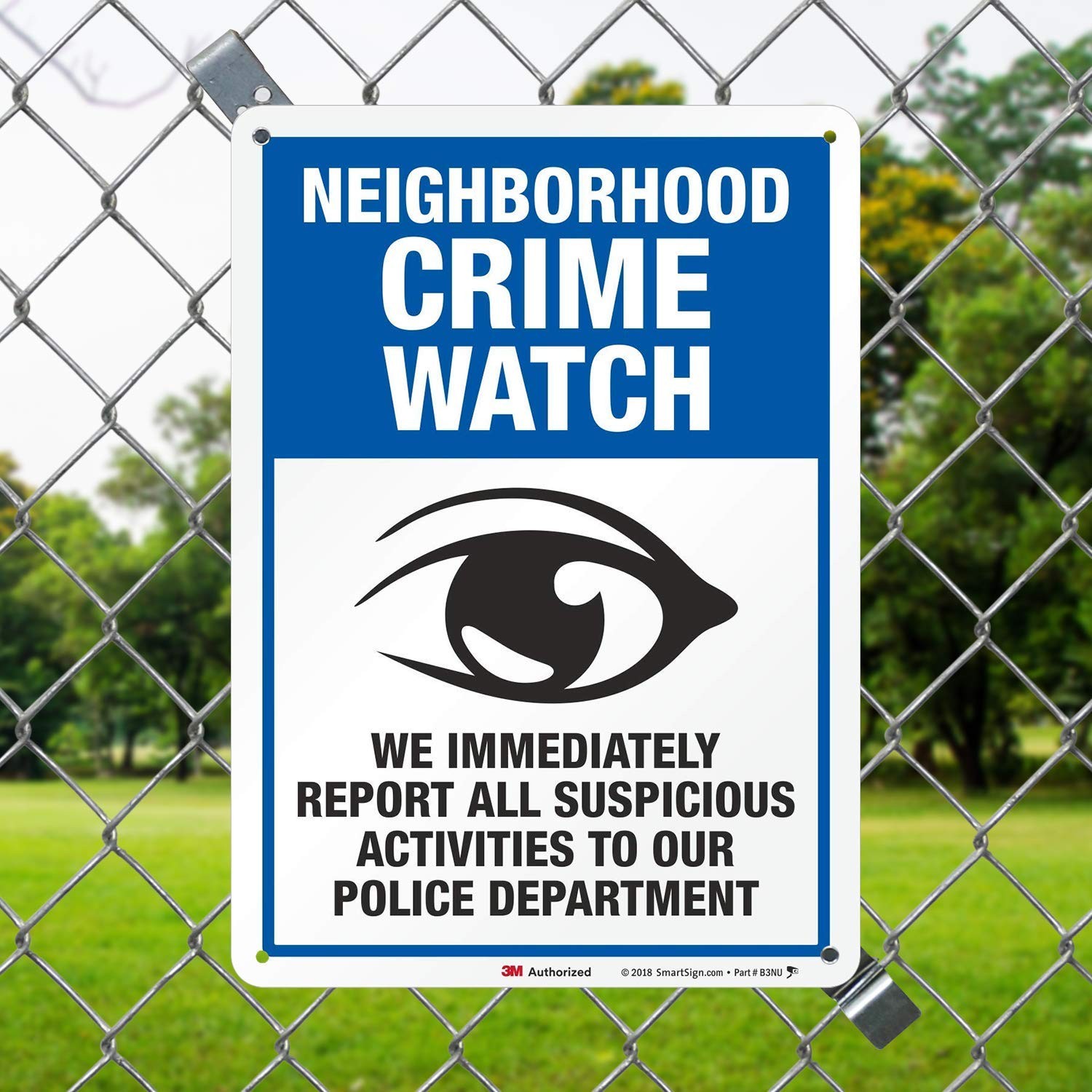 14 x 10 inch “Neighborhood Crime Watch – We Report All Suspicious Activities …