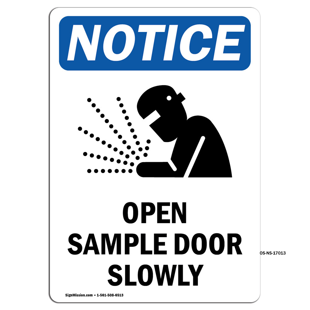 Open Sample Door Slowly With Symbol OSHA Notice Sign Metal Plastic Decal