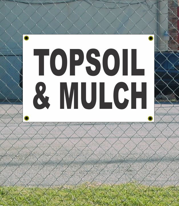 2×3 TOPSOIL & MULCH Black & White Banner Sign NEW Discount Size & Price