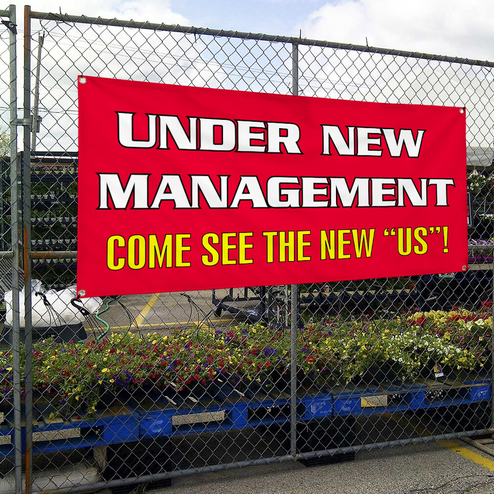 Vinyl Banner Multiple Sizes Under New Management come See The New Us Outdoor